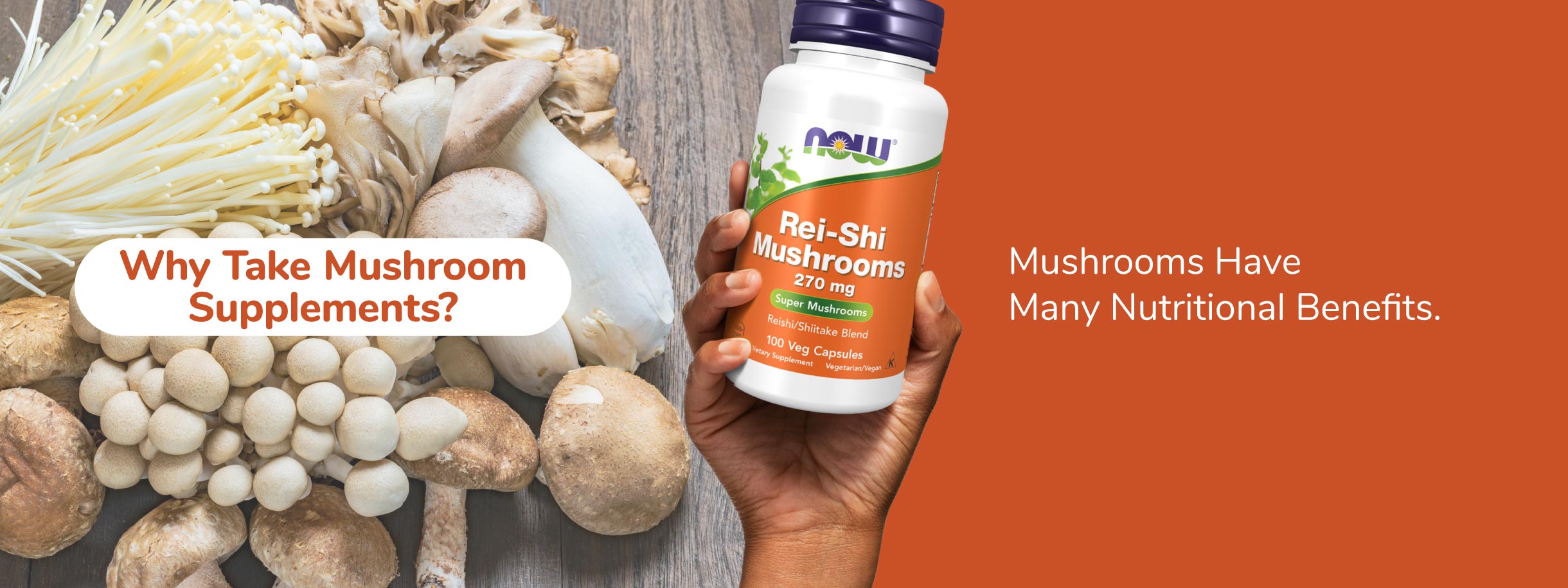 Why Take Mushroom Supplements? Mushrooms Have Many Nutritional Benefits