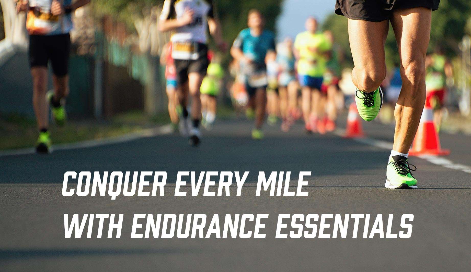 Conquer Every Mile with Endurance Essentials