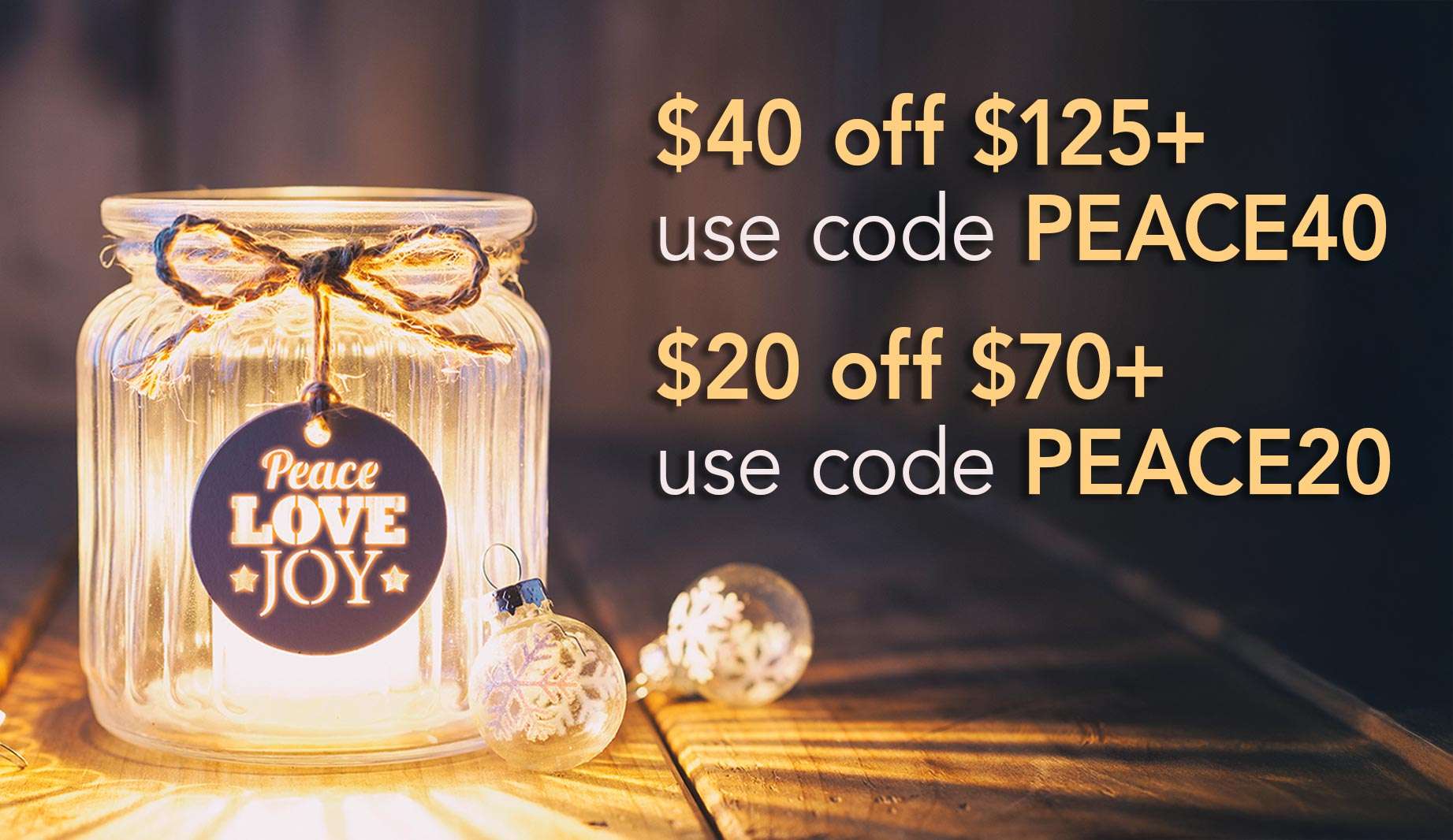 $40 off $125+ use code PEACE40 $20 off $70+ use code PEACE20