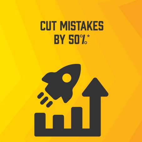 Cut Mistakes by 50%* 